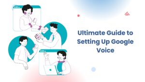 Setting Up Google Voice